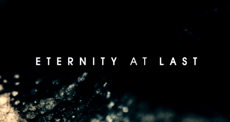 Eternity at Last